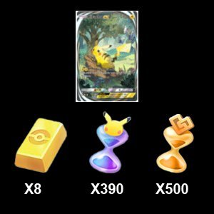 8 Poké Gold, 390 Pack Hourglass, 500 Wonder Hourglass, Must have Reality Card Pikachu, Global Account