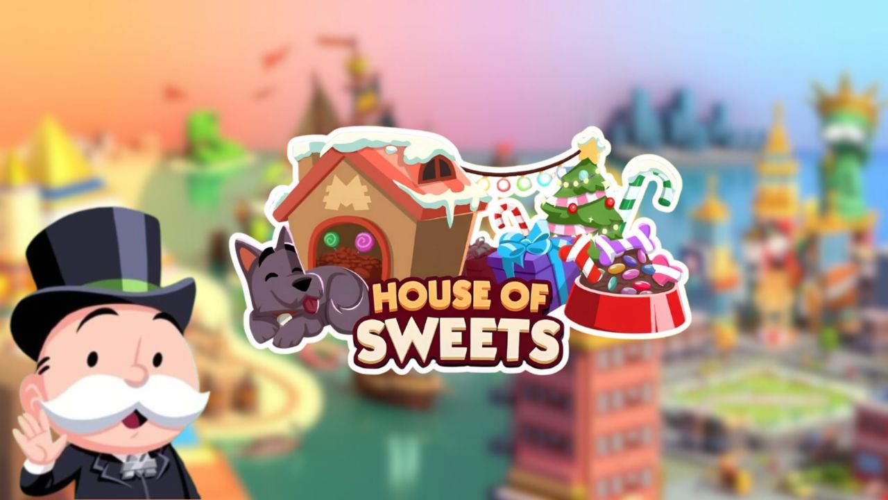 House of Sweets Rewards and Milestones in Monopoly GO