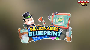 Monopoly Go: Unlocking Billionaire’s Blueprint Rewards (Feb 21-24)